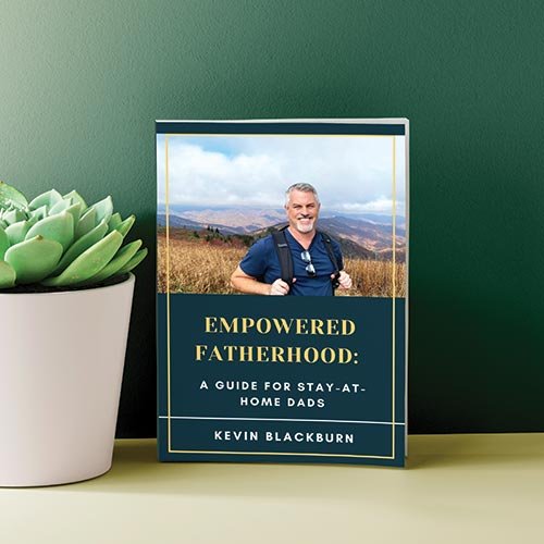 Empowered-Fatherhood-A-Guide-for-Stay-at-Home-Dads2